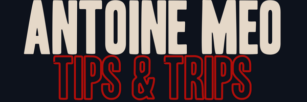 Antoine Méo - Tips & trips